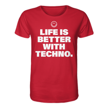 Load image into Gallery viewer, Life Is Better With Techno - Organic Shirt