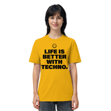Load image into Gallery viewer, Life is Better With Techno - Organic Shirt