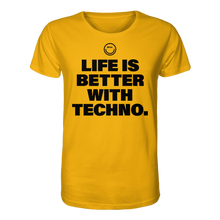 Load image into Gallery viewer, Life is Better With Techno - Organic Shirt