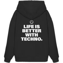 Load image into Gallery viewer, Life Is Better With Techno - Organic Oversize Hoodie
