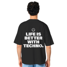 Load image into Gallery viewer, Life Is Better With Techno - Organic Oversize Shirt
