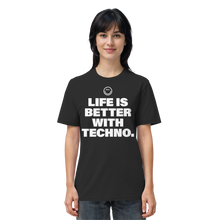 Load image into Gallery viewer, Life Is Better With Techno - Organic Shirt
