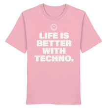 Load image into Gallery viewer, Life Is Better With Techno - Organic Shirt
